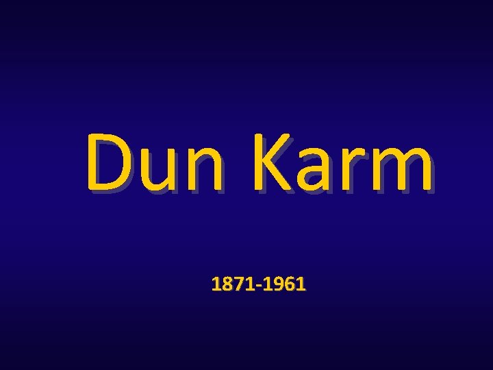 Dun Karm 1871 -1961 