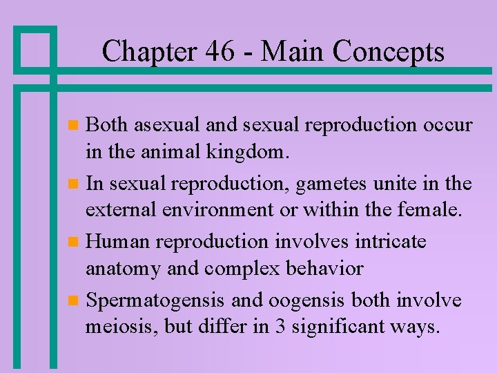 Chapter 46 - Main Concepts Both asexual and sexual reproduction occur in the animal Chapter 46 - Main Concepts Both asexual and sexual reproduction occur in the animal