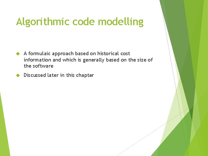 Algorithmic code modelling A formulaic approach based on historical cost information and which is