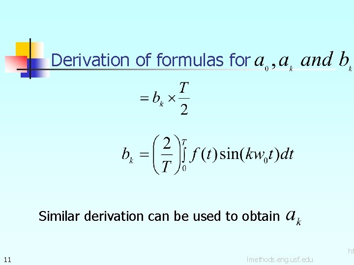 Derivation of formulas for Similar derivation can be used to obtain 11 lmethods. eng.
