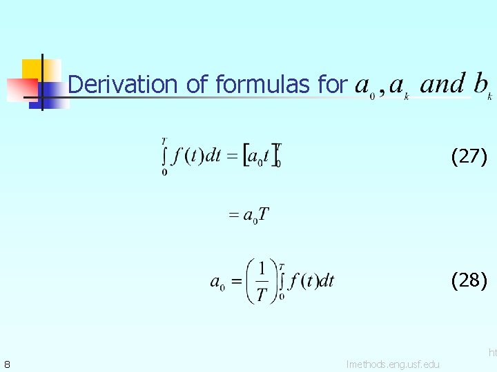 Derivation of formulas for (27) (28) 8 lmethods. eng. usf. edu ht 