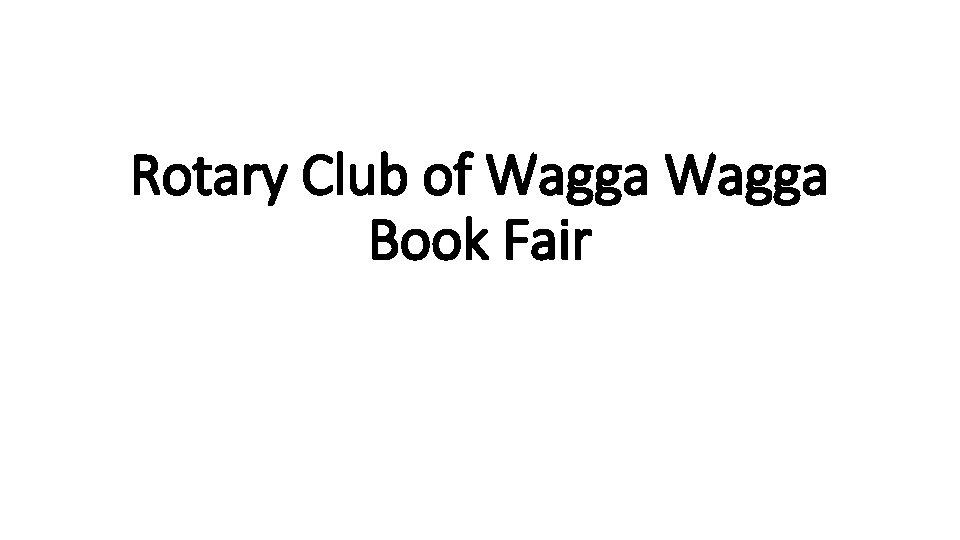 Rotary Club of Wagga Book Fair 