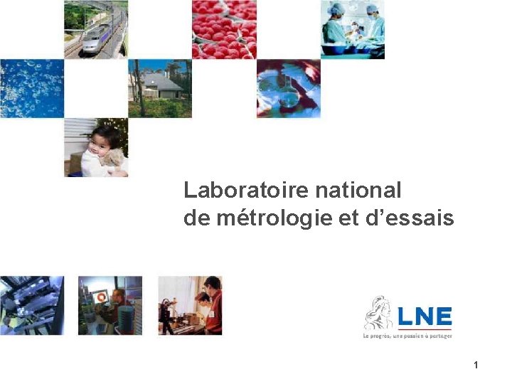 Laboratoire national de métrologie et d’essais 1 