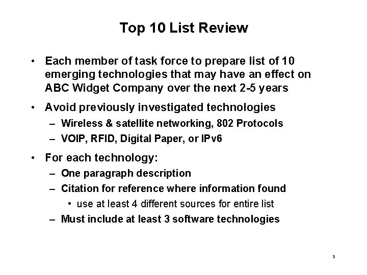 Top 10 List Review • Each member of task force to prepare list of