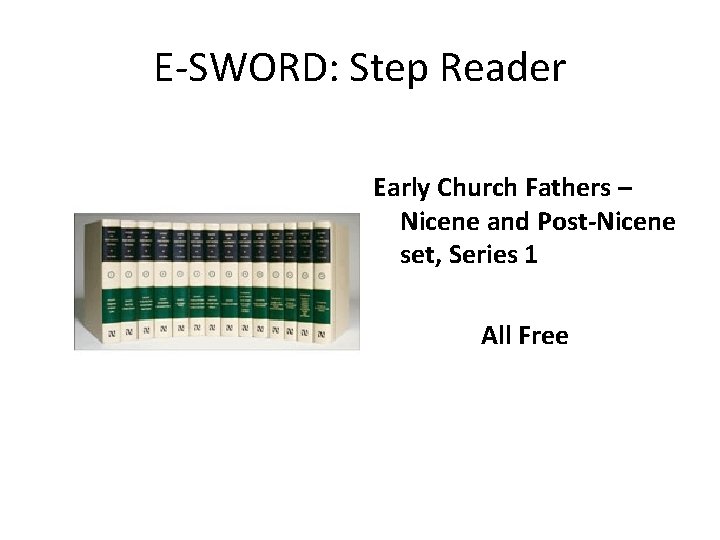 E-SWORD: Step Reader Early Church Fathers – Nicene and Post-Nicene set, Series 1 All