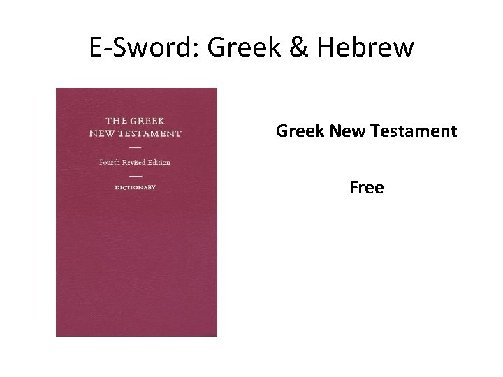 E-Sword: Greek & Hebrew Greek New Testament Free 