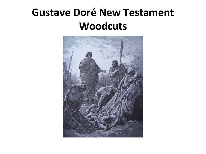 Gustave Doré New Testament Woodcuts 
