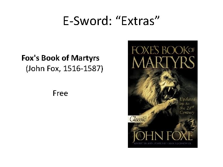 E-Sword: “Extras” Fox's Book of Martyrs (John Fox, 1516 -1587) Free 