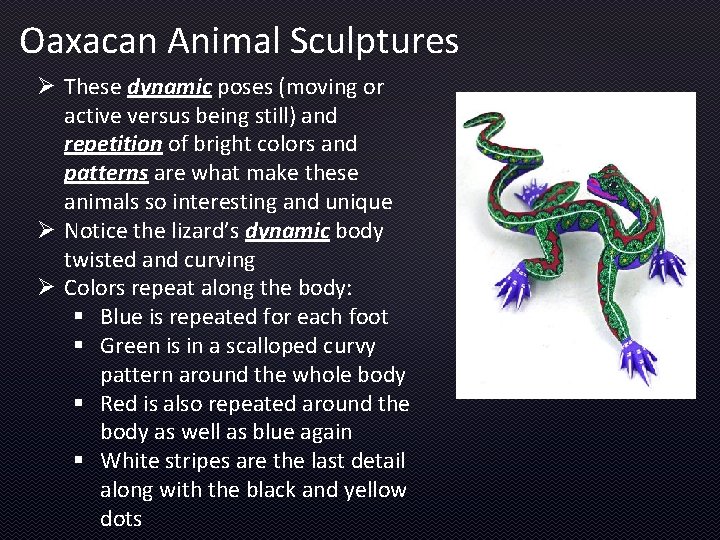 Oaxacan Animal Sculptures Ø These dynamic poses (moving or active versus being still) and