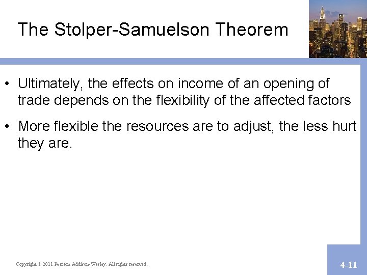 The Stolper-Samuelson Theorem • Ultimately, the effects on income of an opening of trade