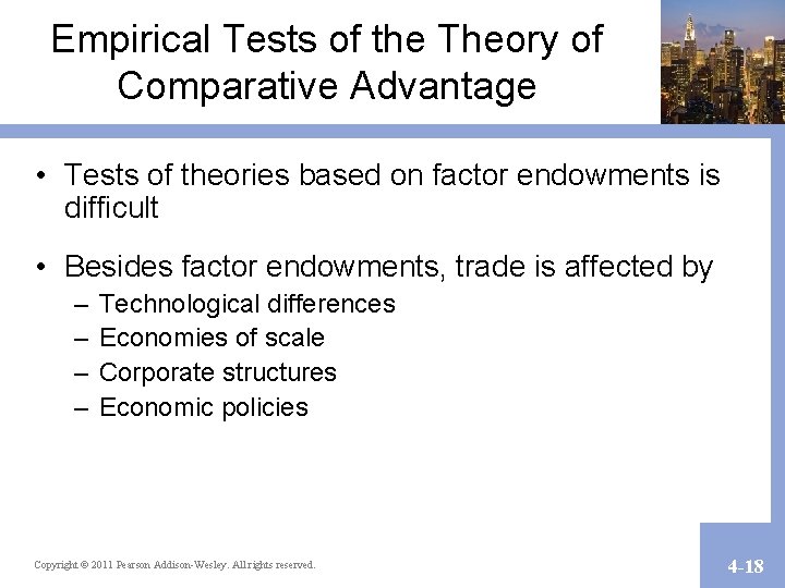 Empirical Tests of the Theory of Comparative Advantage • Tests of theories based on