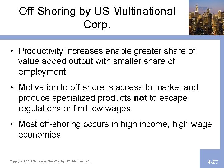 Off-Shoring by US Multinational Corp. • Productivity increases enable greater share of value-added output