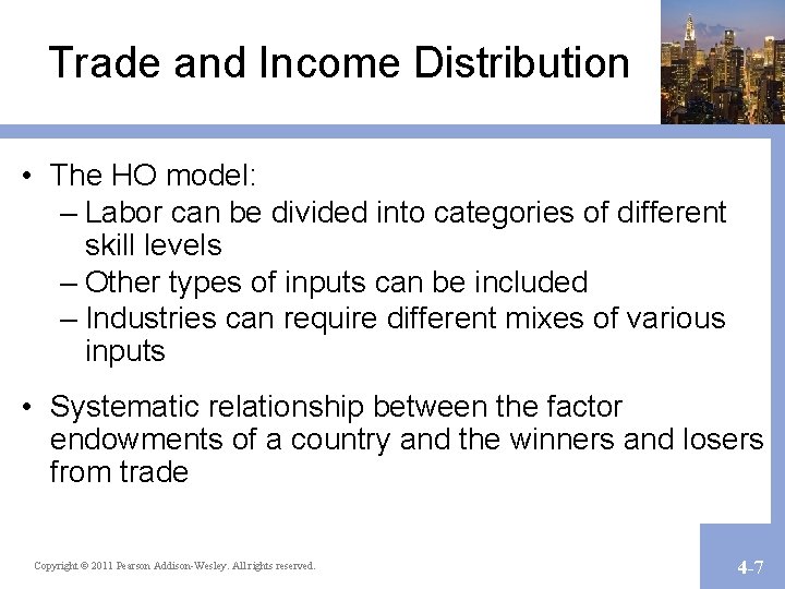 Trade and Income Distribution • The HO model: – Labor can be divided into