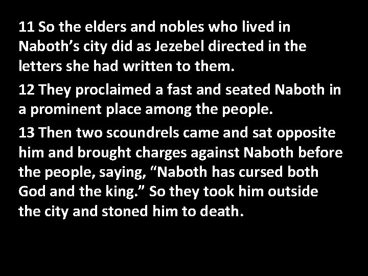 Confession Of Sin 11 So the elders and nobles who lived in Naboth’s city Confession Of Sin 11 So the elders and nobles who lived in Naboth’s city