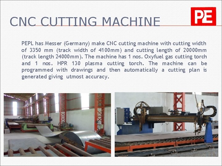 CNC CUTTING MACHINE PEPL has Messer (Germany) make CNC cutting machine with cutting width