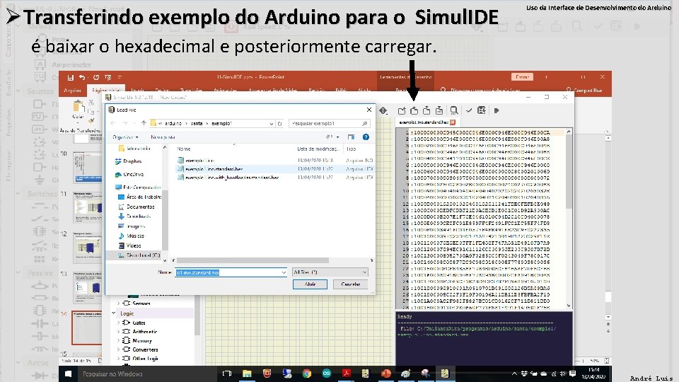 ØTransferindo exemplo do Arduino para o Simul. IDE Uso da Interface de Desenvolvimento do