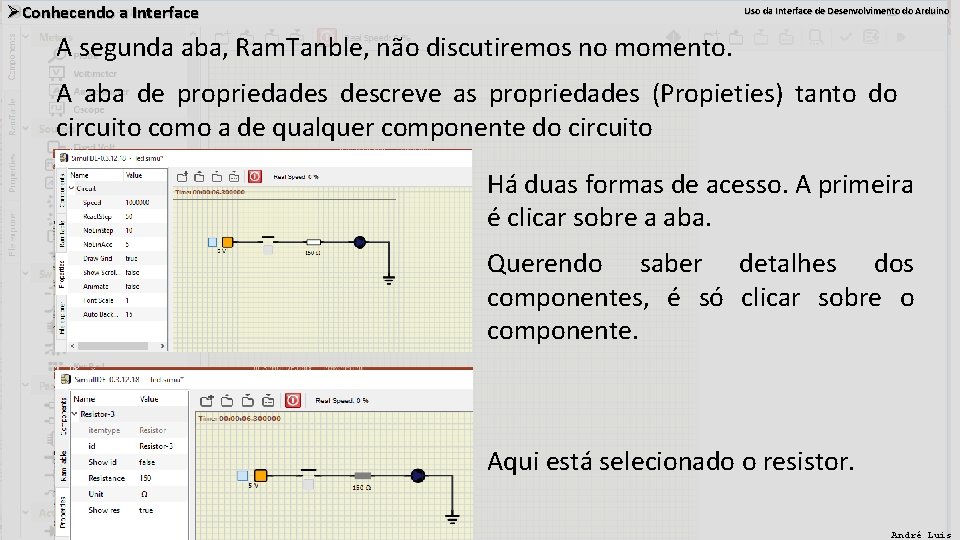 ØConhecendo a Interface Uso da Interface de Desenvolvimento do Arduino A segunda aba, Ram.