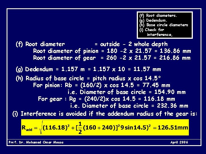 (f) Root diameters. (g) Dedendum. (h) Base circle diameters (i) Check for interference, (f)