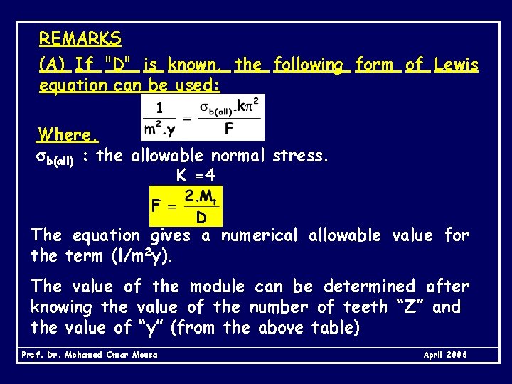 REMARKS (A) If "D" is known, the following form of Lewis equation can be