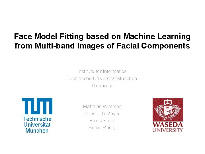 Face Model Fitting based on Machine Learning from