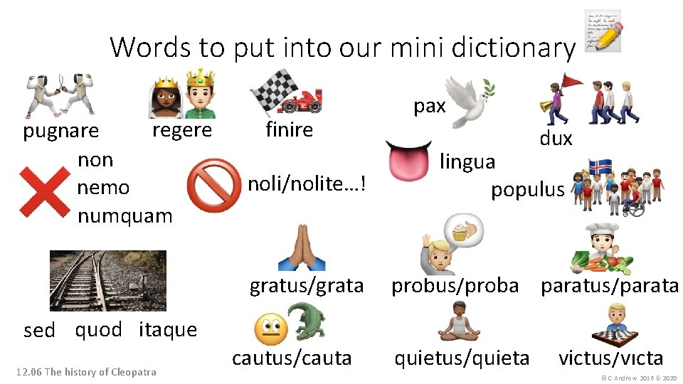 Words to put into our mini dictionary regere pugnare non nemo numquam finire noli/nolite…!