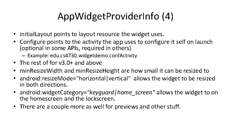 App. Widget. Provider. Info (4) • initial. Layout points to layout resource the widget