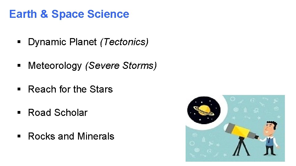 Earth & Space Science § Dynamic Planet (Tectonics) § Meteorology (Severe Storms) § Reach