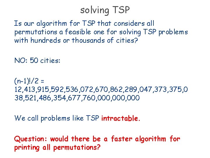 solving TSP Is our algorithm for TSP that considers all permutations a feasible one