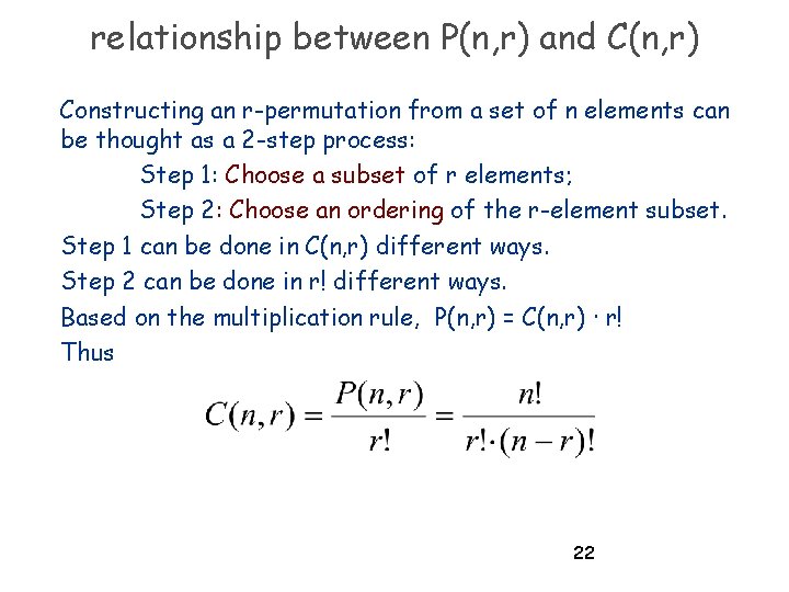 relationship between P(n, r) and C(n, r) Constructing an r-permutation from a set of