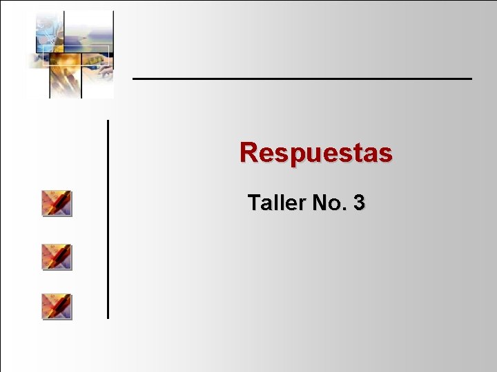 Respuestas Taller No. 3 