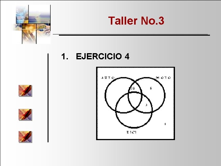 Taller No. 3 1. EJERCICIO 4 