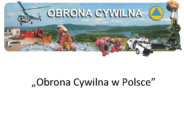 „Obrona Cywilna w Polsce” 