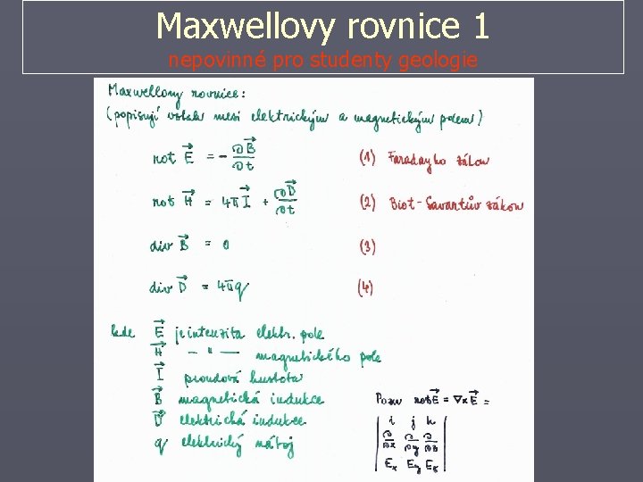 Maxwellovy rovnice 1 nepovinné pro studenty geologie 