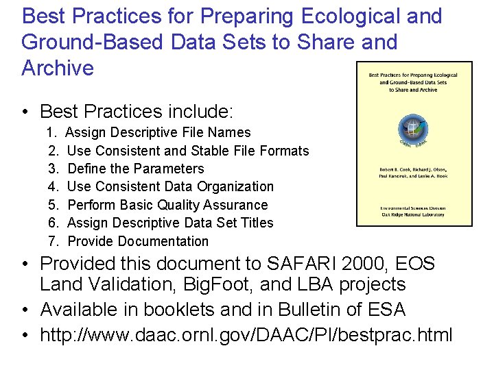 Best Practices for Preparing Ecological and Ground-Based Data Sets to Share and Archive •