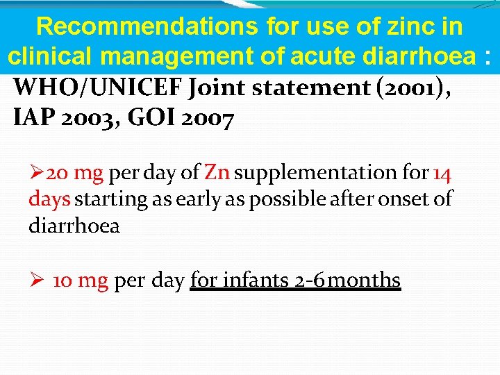 Recommendations for use of zinc in clinical management of acute diarrhoea : WHO/UNICEF Joint