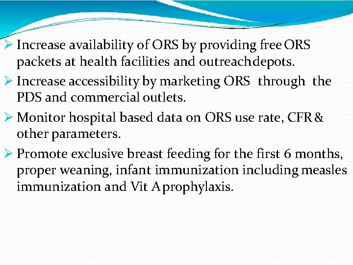  Increase availability of ORS by providing free ORS packets at health facilities and