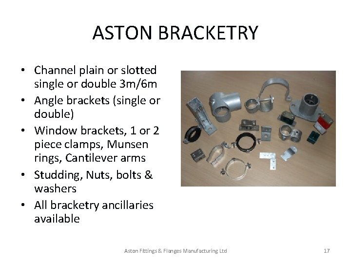 ASTON BRACKETRY • Channel plain or slotted single or double 3 m/6 m • ASTON BRACKETRY • Channel plain or slotted single or double 3 m/6 m •