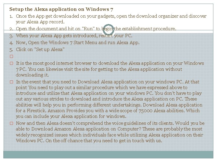 Setup the Alexa application on Windows 7 1. Once the App get downloaded on Setup the Alexa application on Windows 7 1. Once the App get downloaded on