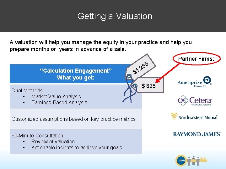 Getting a Valuation A valuation will help you manage the equity in your practice