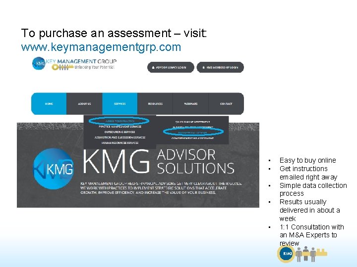 To purchase an assessment – visit: www. keymanagementgrp. com • • • Easy to