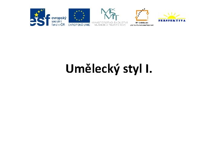 Umělecký styl I. 