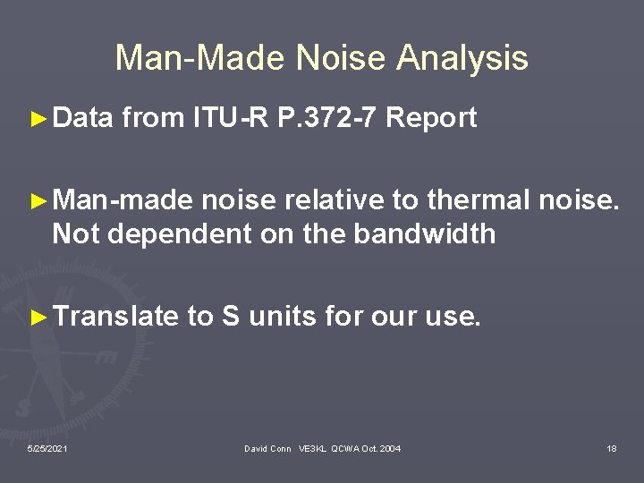 Man-Made Noise Analysis ► Data from ITU-R P. 372 -7 Report ► Man-made noise