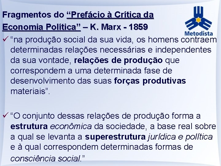 Fragmentos do “Prefácio à Crítica da Economia Política” – K. Marx - 1859 ü