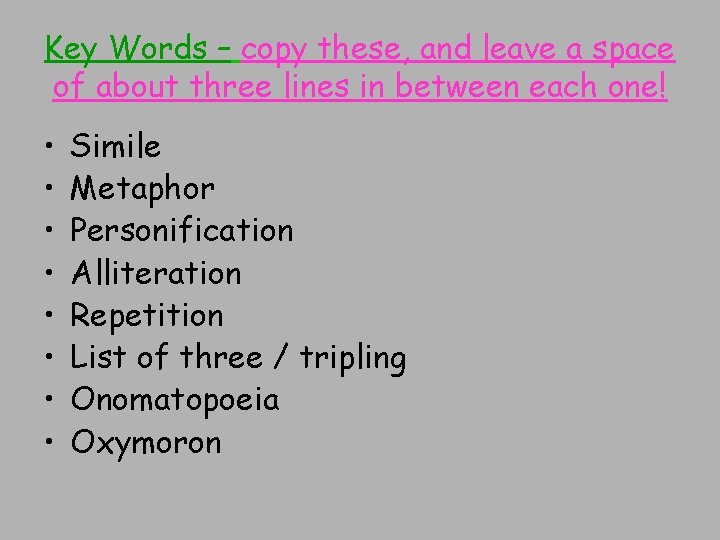 Key Words – copy these, and leave a space of about three lines in