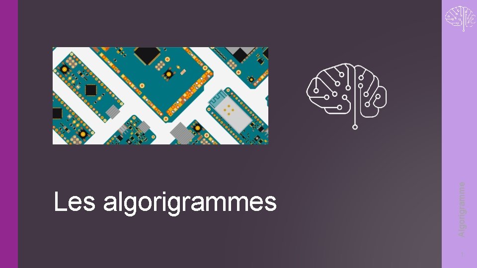 Algorigramme Les algorigrammes 1 