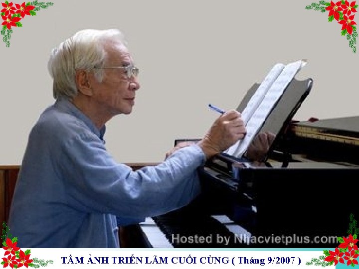 TẤM ẢNH TRIỂN LÃM CUỐI CÙNG ( Tháng 9/2007 ) 