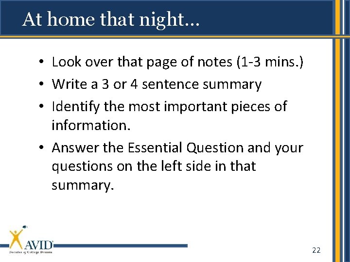 At home that night… • Look over that page of notes (1 -3 mins.