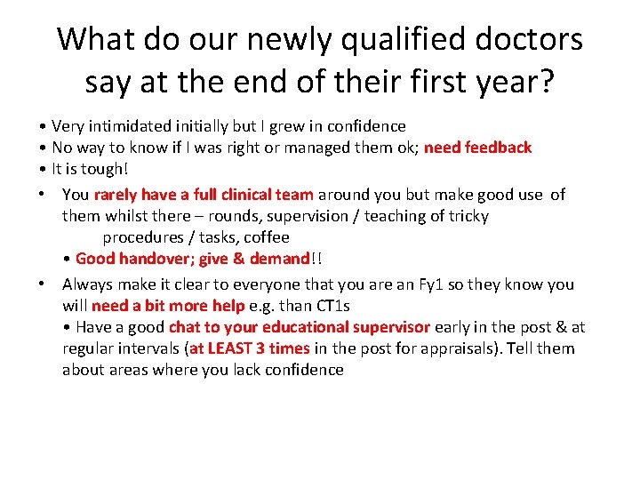 What do our newly qualified doctors say at the end of their first year?