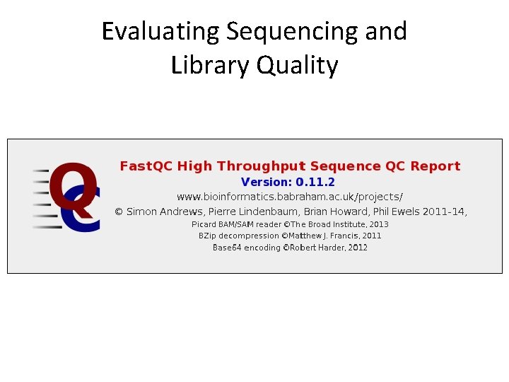 Evaluating Sequencing and Library Quality 