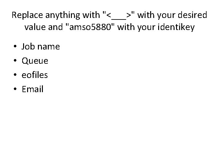 Replace anything with "<___>" with your desired value and "amso 5880" with your identikey